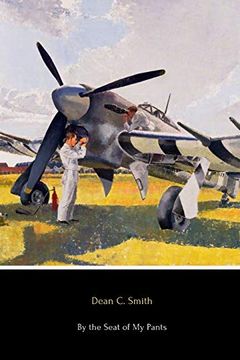 portada By the Seat of my Pants: A Pilot's Progress From 1917 to 1930 (en Inglés)