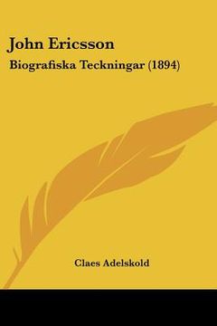 portada john ericsson: biografiska teckningar (1894) (en Inglés)