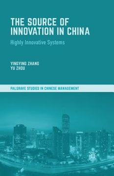 portada The Source of Innovation in China: Highly Innovative Systems (en Inglés)
