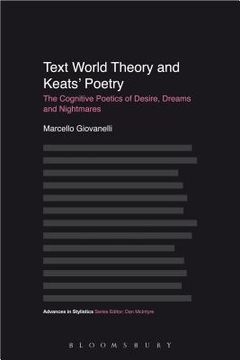 portada Text World Theory and Keats' Poetry: The Cognitive Poetics of Desire, Dreams and Nightmares (in English)