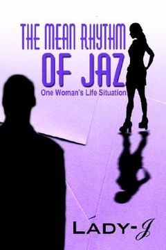 portada the mean rhythm of jaz: one woman's life situation (en Inglés)
