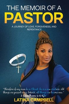 portada The Memoir of a Pastor: A Journey of Love, Forgiveness, and Repentance (in English)
