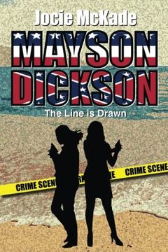 portada Mayson Dickson: The Line is Drawn (Volume 1)