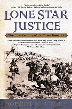 portada Lone Star Justice: The First Century of the Texas Rangers (in English)