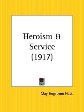 portada heroism and service (en Inglés)
