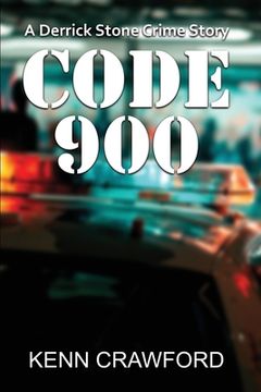 portada Code 900: A Derrick Stone Crime Story (in English)