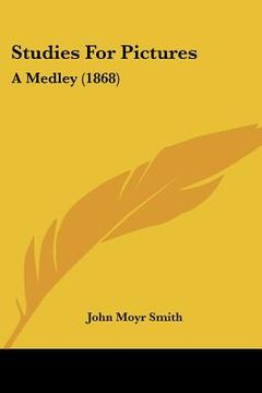 portada studies for pictures: a medley (1868) (en Inglés)