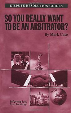 portada So You Really Want to Be an Arbitrator? (in English)
