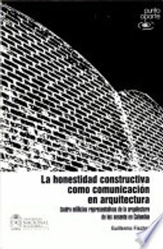 portada Honestidad Constructiva Como Comunicacion En Arquitectura Cuatro Edificios De Los Sesenta, La