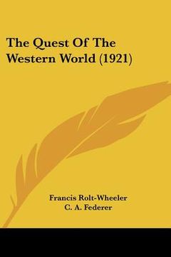 portada the quest of the western world (1921) (in English)
