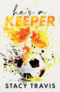 portada He's a Keeper: A Grumpy-Sunshine Sports Romance (en Inglés)
