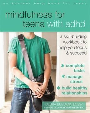 portada Mindfulness for Teens with ADHD: A Skill-Building Workbook to Help You Focus and Succeed