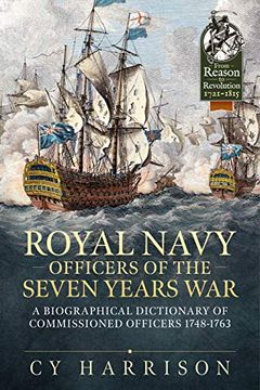 portada Royal Navy Officers of the Seven Years War: A Biographical Dictionary of Commissioned Officers 1748-1763 (en Inglés)