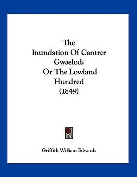portada the inundation of cantrer gwaelod: or the lowland hundred (1849)