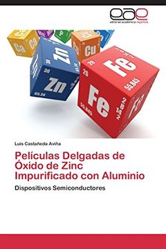 portada Películas Delgadas De Óxido De Zinc Impurificado Con Aluminio (spanish Edition) (in Spanish)