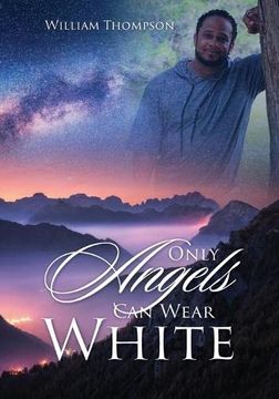 portada Only Angels can Wear White (en Inglés)
