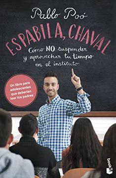 portada Espabila, Chaval: Cómo no Suspender y Aprovechar tu Tiempo en el Instituto (Prácticos) (in Spanish)