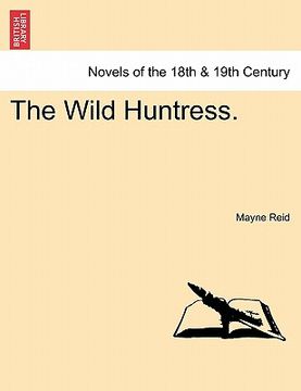 portada the wild huntress. (en Inglés)