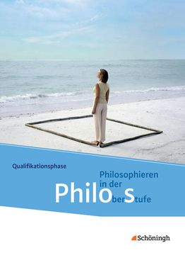portada Philos - Philosophieren in der Oberstufe in Nordrhein-Westfalen U. A. - Neubearbeitung: Schülerband 2: Qualifikationsphase (en Alemán)
