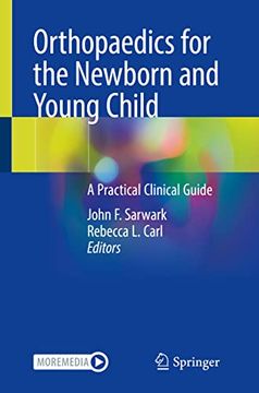 portada Orthopaedics for the Newborn and Young Child: A Practical Clinical Guide (en Inglés)