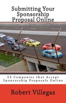 portada Submitting Your Sponsorship Proposal Online: 53 Companies that Accept Sponsorship Proposals Online - with Links (en Inglés)