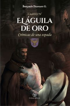 portada Crónicas de una Espada: Canto iv: El Águila de oro