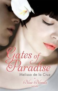 portada the gates of paradise. by melissa de la cruz (in English)