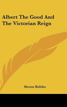portada albert the good and the victorian reign (en Inglés)