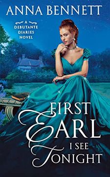 portada First Earl i see Tonight: A Debutante Diaries Novel: 1 (Debutante Diaries, 1) 