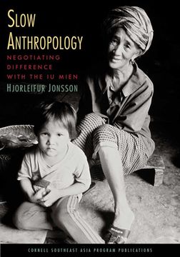 portada Slow Anthropology: Negotiating Difference with the Iu Mien