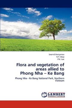 portada flora and vegetation of areas allied to phong nha - ke bang (in English)