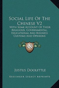 portada social life of the chinese v2: with some account of their religious, governmental, educational and business customs and opinions