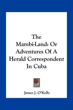 portada the mambi-land: or adventures of a herald correspondent in cuba (en Inglés)