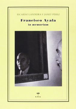 portada Francisco Ayala. In Memoriam (in Spanish)