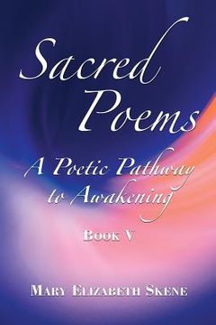 portada Sacred Poems Book 5: A Poetic Pathway to Awakening (en Inglés)