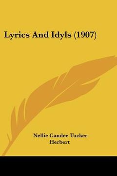 portada lyrics and idyls (1907) (en Inglés)
