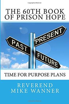 portada The 60Th Book of Prison Hope: Time for Purpose Plans (en Inglés)