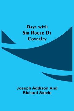 portada Days with Sir Roger De Coverley (en Inglés)