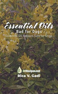 portada Essential Oils bad for Dogs: Essential oil Recipes Safe for Dogs (en Inglés)