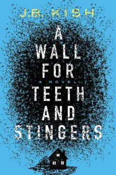 portada A Wall for Teeth and Stingers (en Inglés)