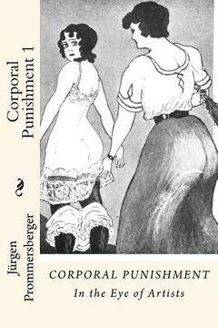 portada Corporal Punishment 1: In the Eye of Artists (en Inglés)