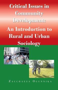 portada Critical Issues in Community Development: : An Introduction to Rural and Urban Sociology (en Inglés)
