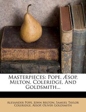 portada masterpieces: pope, sop, milton, coleridge, and goldsmith... (in English)
