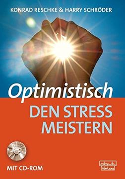 portada Optimistisch den Stress Meistern: Ein Programm für Gesundheitsförderung,Therapie und Rehabilitation (en Alemán)