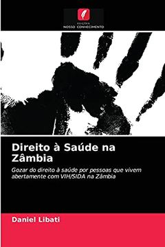 portada Direito à Saúde na Zâmbia: Gozar do Direito à Saúde por Pessoas que Vivem Abertamente com vih (en Portugués)