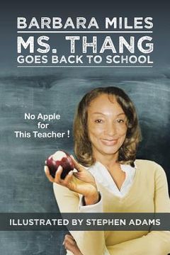portada Ms. Thang Goes Back to School: Survival Lessons from a Substitute Teacher