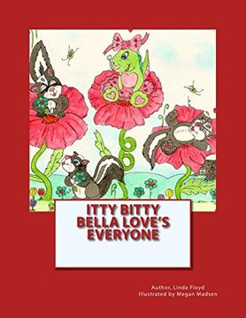 portada Itty Bitty Bella Loves Everyone: Itty Bitty Bella