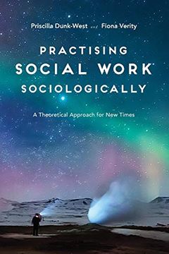 portada Practising Social Work Sociologically: A Theoretical Approach for new Times (en Inglés)