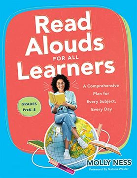 portada Read Alouds for all Learners: A Comprehensive Plan for Every Subject, Every Day, Grades Prek–8 (Learn the Step-By-Step Instructional Plan for Read Alouds for all Learners) 