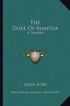 portada the duke of mantua: a tragedy (en Inglés)